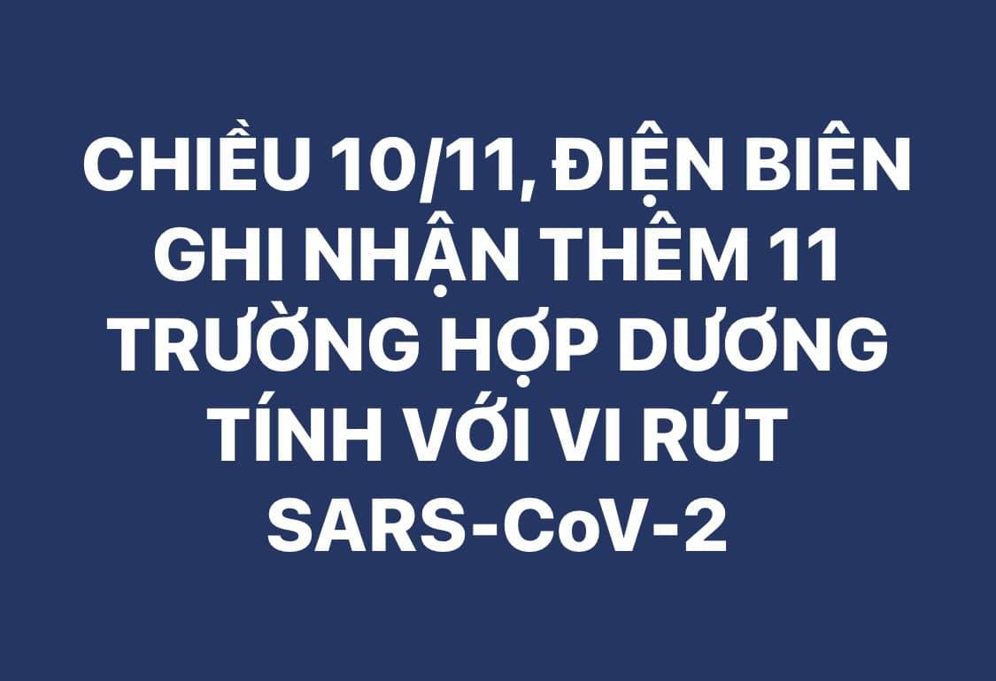 Đêm 10/11, Điện Biên ghi nhận thêm 11 trường hợp dương tính với vi rút SARS-CoV-2