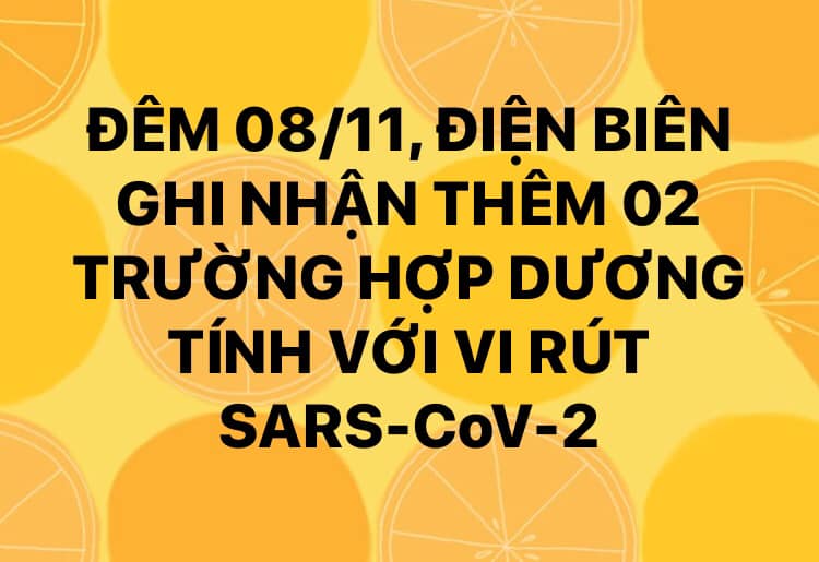 Đêm 08/11, Điện Biên ghi nhận thêm 02 trường hợp dương tính với vi rút SARS-CoV-2