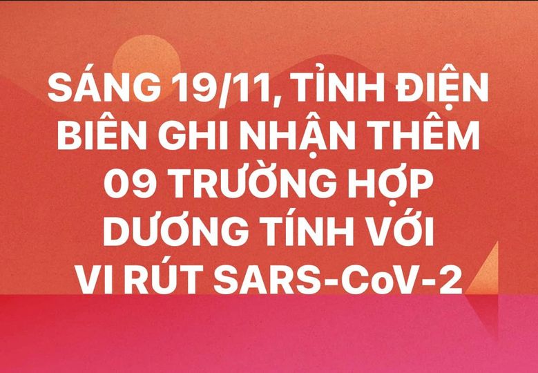 SÁNG NGÀY 19/11, ĐIỆN BIÊN GHI NHẬN THÊM 09 TRƯỜNG HỢP DƯƠNG TÍNH VỚI VI RÚT SARS - CoV-2