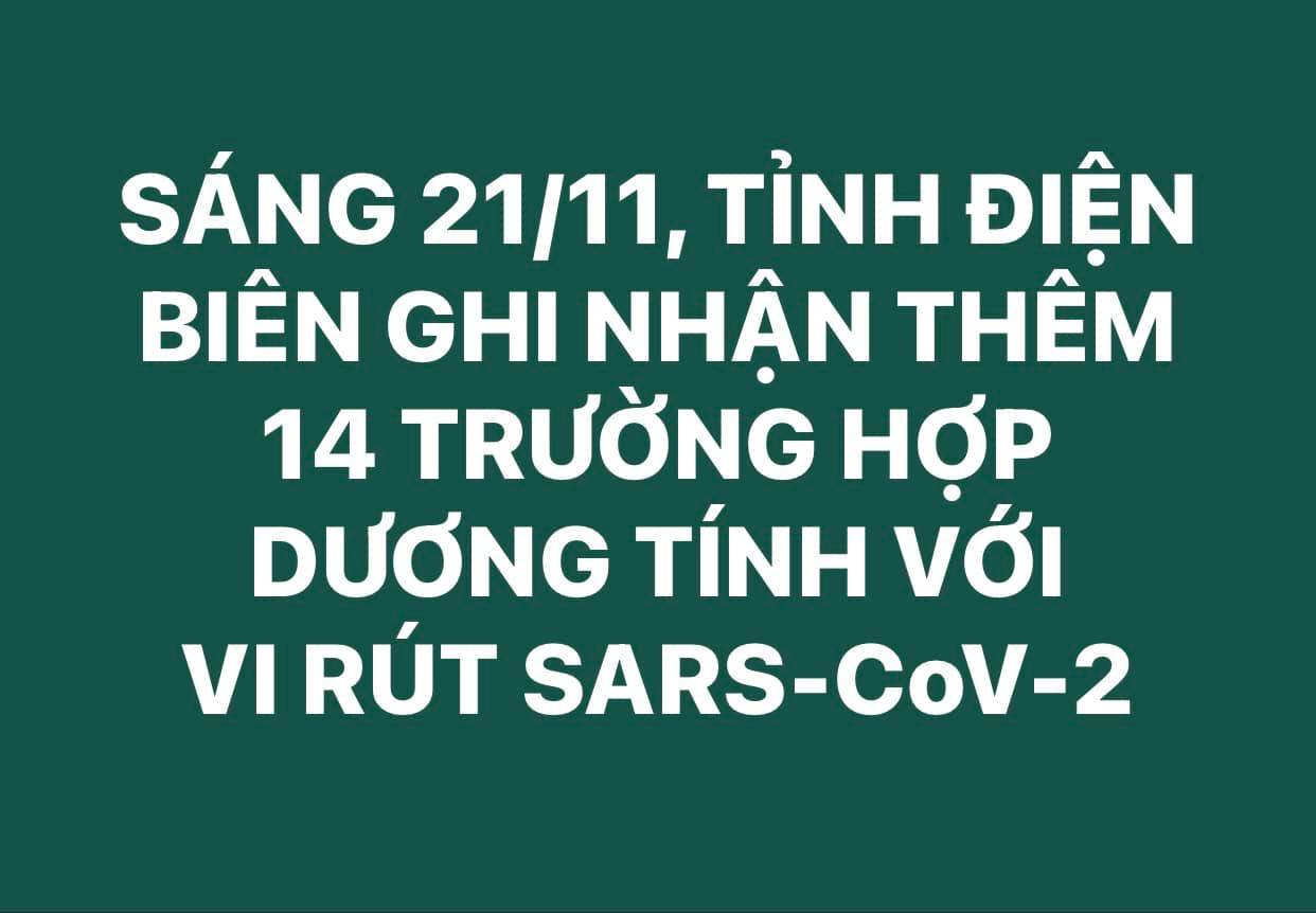 SÁNG 21/11, ĐIỆN BIÊN GHI NHẬN THÊM 14 TRƯỜNG HỢP DƯƠNG TÍNH VỚI VI RÚT SARS - CoV-2