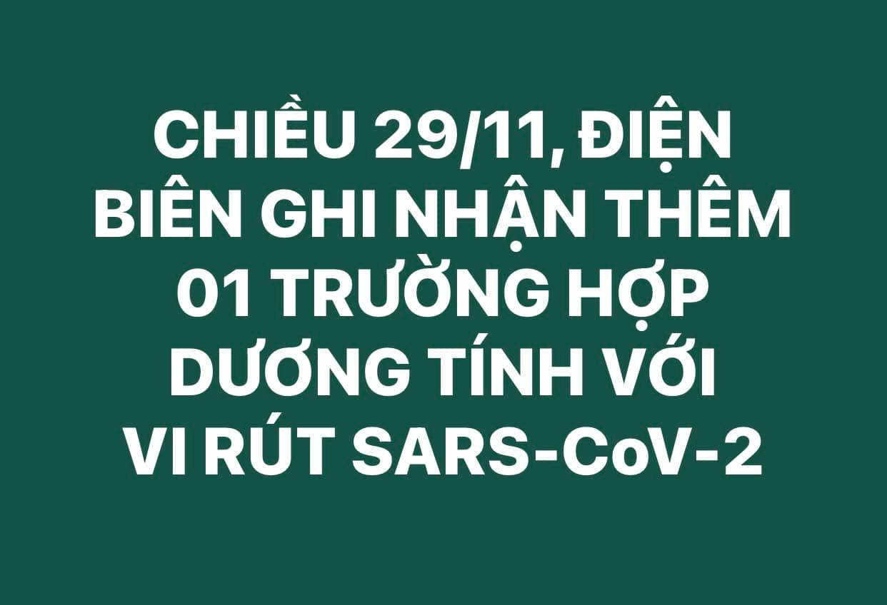 CHIỀU 29/11, ĐIỆN BIÊN GHI NHẬN THÊM 01 TRƯỜNG HỢP DƯƠNG TÍNH VỚI VI RÚT SARS - CoV-2